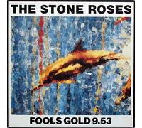THE STONE ROSES - Fools Gold 9.53