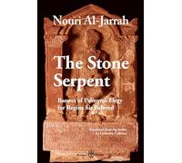 The Stone Serpent: Barates of Palmyra’s Elegy for Regina His Beloved