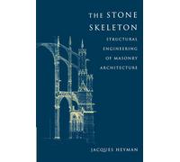 Jacques Heyman The Stone Skeleton (Tascabile)