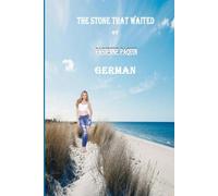 The Stone that Waited in German: The Power of the Stone
