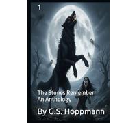 The Stones Remember: An Anthology