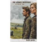 The Stones Remember: The Waking Stone: 1