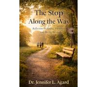 THE STOP ALONG THE WAY: The People, Moments, and Decisions That Quietly Shape Our Path