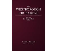 The Stopped Clock: Book Three of The Westborough Crusaders: 3