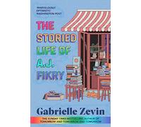 The storied life of A.J. Fikry: Gabrielle Zevin