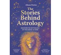 Alison Davies The Stories Behind Astrology (Copertina rigida) Stories Behind…