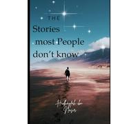 The Stories Most People Do not Know: Stories of Quran
