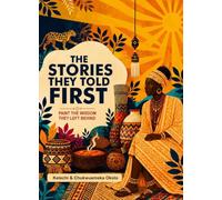 The Stories They Told First: Paint the Wisdom They Left Behind