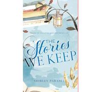 The Stories We Keep: Tales of Change and Growing Up