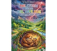 The Storm and the Big Safe Hug