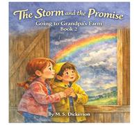 The Storm and the Promise: Going to Grandpa's Farm, Book 2