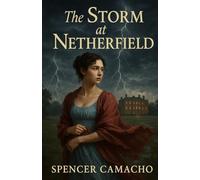 The Storm at Netherfield: A Pride and Prejudice Variations