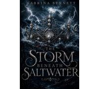 The Storm Beneath Saltwater