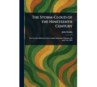 The Storm-Cloud of the Nineteenth Century