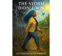 The Storm Didn’t Win