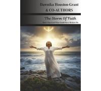 The Storm of Faith: How I Survived What Sould Have Broken Me
