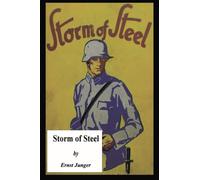 The Storm of Steel: Original 1929 Translation