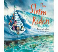 The Storm Riders- A story of mindfulness: And a magical anchor