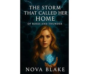 The Storm That Called Her Home: Of Roses and Thunder
