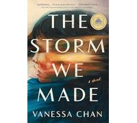 Vanessa Chan The Storm We Made (Copertina rigida)