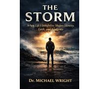 The Storm: When Life’s Instability Shapes Identity, Faith, and Resilience