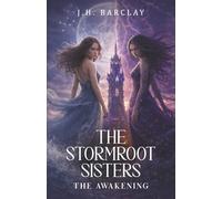 The Stormroot Sisters: The Awakening