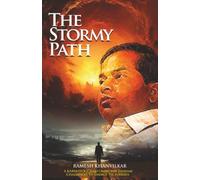 The Stormy Path: A Karmayogi Who Overcame Extreme Challenges To Emerge Victorious