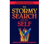 Christina Grof Stanislav Grof The Stormy Search for the Self (Tascabile)