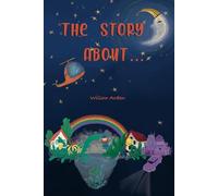The Story About...: 6 Simple Stories to Help Your Toddler Fall Asleep