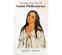 The Story And Litany Of Saint Philomena