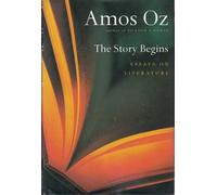 The Story Begins: Essays on Literature