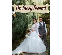 The Story Framed