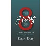 The Story Of 8: 13 Reasons Why I Choose Love