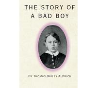 The Story of a Bad Boy: Remastered Original Classic