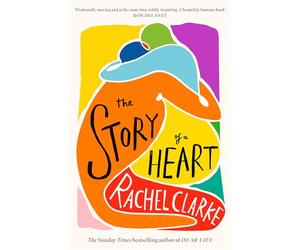 The Story of a Heart: 'Profoundly moving and at the same time wildly inspiring' Rob Delaney