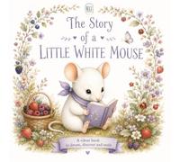 The story of a little white mouse