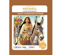 The Story of Abigail: A Wise Peacemaker