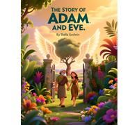 The Story Of Adam and Eve I Christian bible storybook I perfect gift for kids I Bible stories I The fall story I first Garden on earth