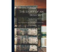 The Story of an Irish Sept (Tascabile)