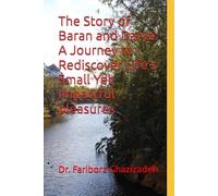 The Story of Baran and Darya: A Journey to Rediscover Life's Small Yet Impactful pleasures