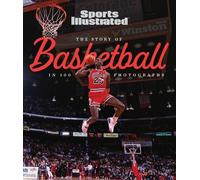 The Story of Basketball In 100 Photographs (Copertina rigida)