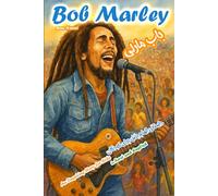 The Story of Bob Marley: An Inspiring Story for Kids in Farsi and English