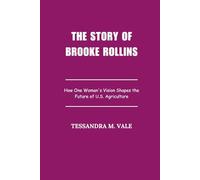 The Story Of Brooke Rollins: How One Woman's Vision Shapes the Future of U.S. Agriculture