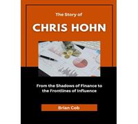 The story of Chris Hohn: From the Shadows of Finance to the Frontlines of Influence