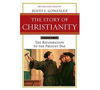 Justo L. Gonzalez Story of Christianity Volume 2 (Tascabile)