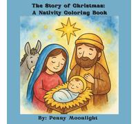 The Story of Christmas: A Nativity Coloring Book