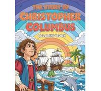 The Story of Christopher Columbus: Coloring Book