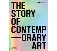 Tony Godfrey The Story of Contemporary Art (Tascabile)