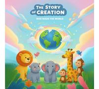 The Story of Creation: God made the world