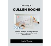 The Story of Cullen Roche: How one voice cut through the myths of money and exposed what really drives markets